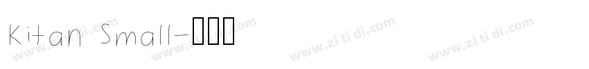 Kitan Small字体转换